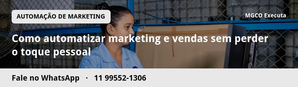 Como automatizar marketing e vendas sem perder o toque pessoal