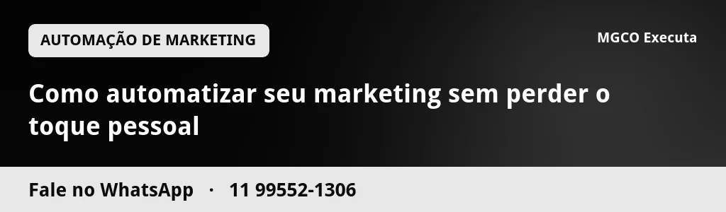 Como automatizar seu marketing sem perder o toque pessoal