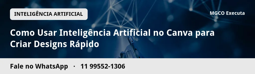 Como Usar Inteligência Artificial no Canva para Criar Designs Rápido