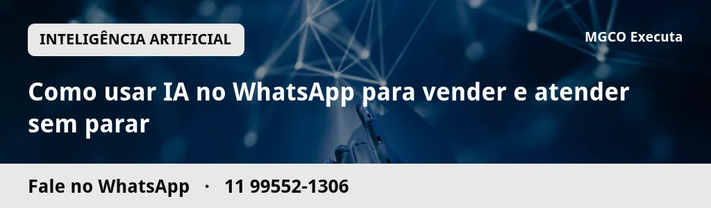 Como usar IA no WhatsApp para vender e atender sem parar