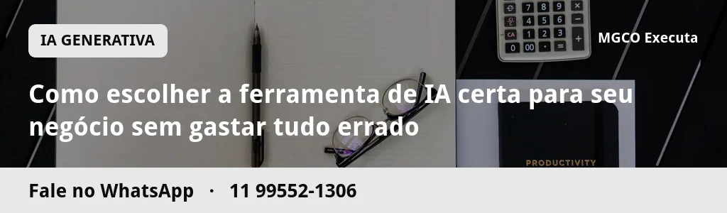 Como escolher a ferramenta de IA certa para seu negócio sem gastar tudo errado