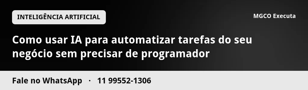 Como usar IA para automatizar tarefas do seu negócio sem precisar de programador