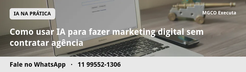 Como usar IA para fazer marketing digital sem contratar agência
