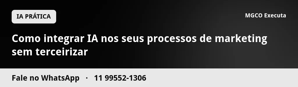 Como integrar IA nos seus processos de marketing sem terceirizar